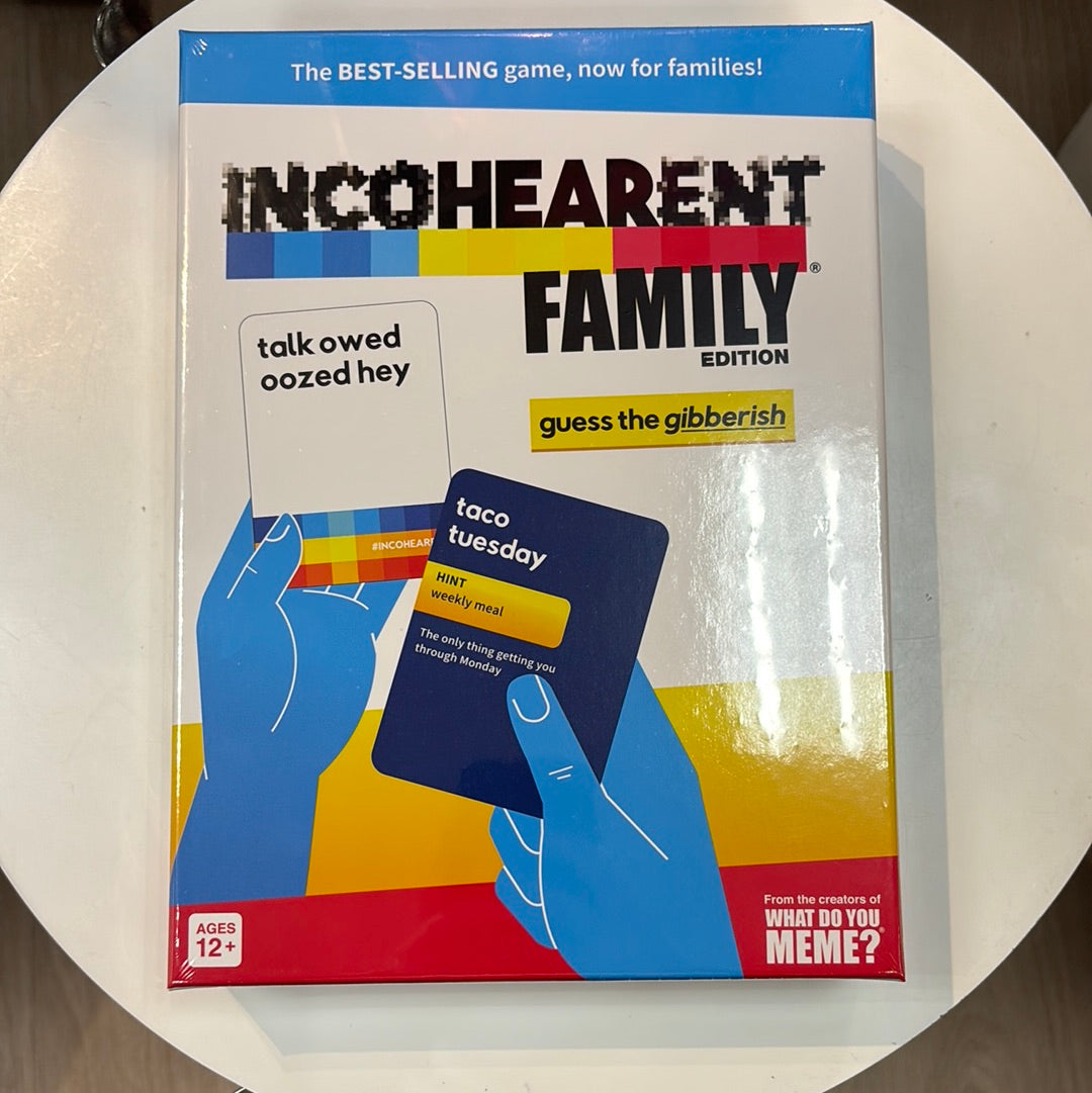 Incohearent: Family Edition